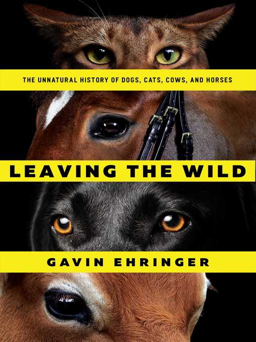 Title details for Leaving the Wild by Gavin Ehringer - Wait list